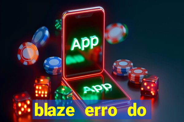 blaze erro do servidor interno